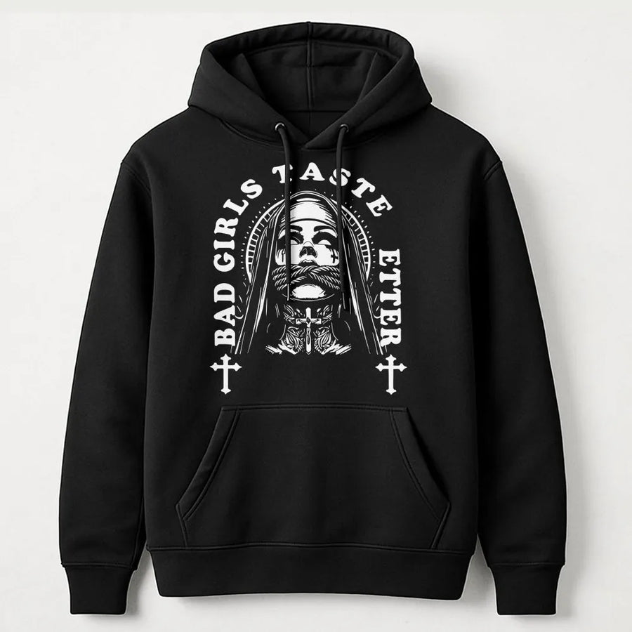 Gothic Nun Hoodie | Bad Girls Taste Better Graphic | Premium Cotton Blend Streetwear | Edgy Alt Fashion Gift for Men and Women