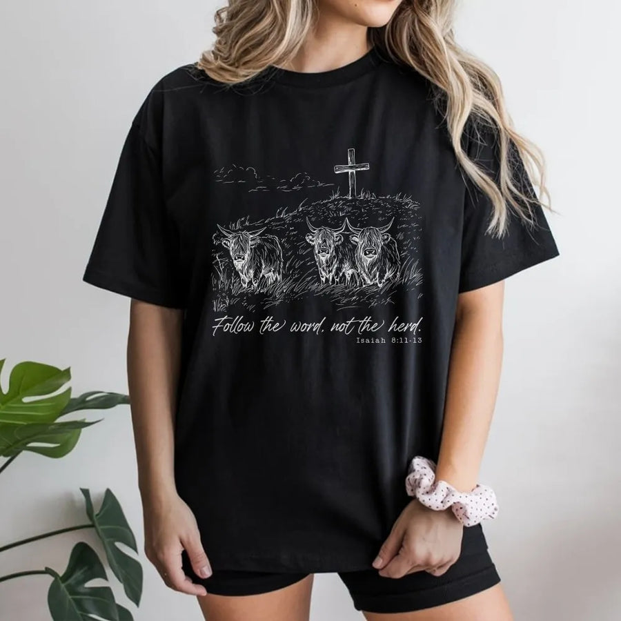 Christian T-Shirt | Follow The Word Not The Herd Isaiah 8:13 | Highland Cow Graphic Pullover | Premium Western Faith Based Gift for Men Women