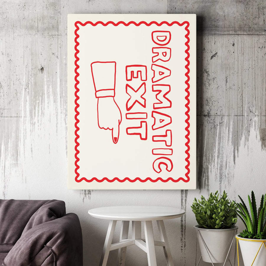 Dramatic Exit Wall Art | Funny Pointing Finger Typography Print | Premium Gallery Wrapped Canvas | Office Decor & Home Gift