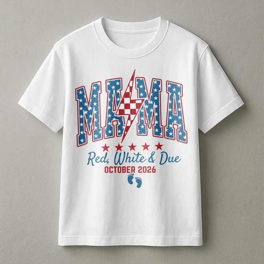 Patriotic Mama T-Shirt | Red White and Due Pregnancy Announcement | Soft Cotton Graphic Tee | Gift for Expecting Mom on 4th of July