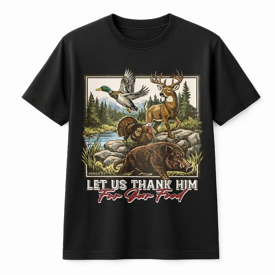 Christian Hunting T-Shirt | Let Us Thank Him For Our Food Wildlife Graphic | Premium Cotton Blend | Gift For Hunter, Dad, Outdoorsman