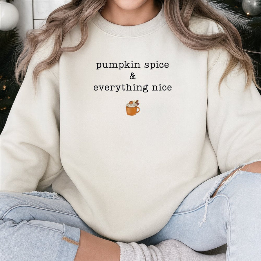 Pumpkin Spice Sweatshirt | Pumpkin Spice and Everything Nice Graphic | Soft Cotton Blend Fall Apparel | Cozy Autumn Gift for Women