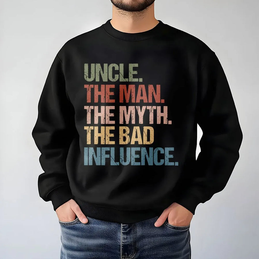 Uncle The Man The Myth The Bad Influence Sweatshirt | Retro Vintage Graphic Pullover | Premium Cotton Blend | Funny Gift For New Uncle Or Birthday