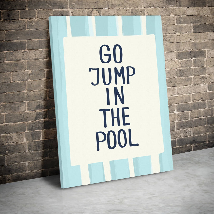 Go Jump In The Pool Canvas Art | Blue Striped Coastal Typography Print | 1.25 Inch Premium Gallery Wrap | Summer Home Decor Gift