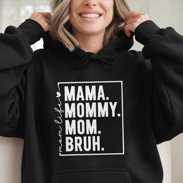Mama Mommy Mom Bruh Hoodie | Funny Motherhood Slogan Graphic | Soft Cotton-Poly Blend | Perfect Gift for Mom, New Mom or Birthday