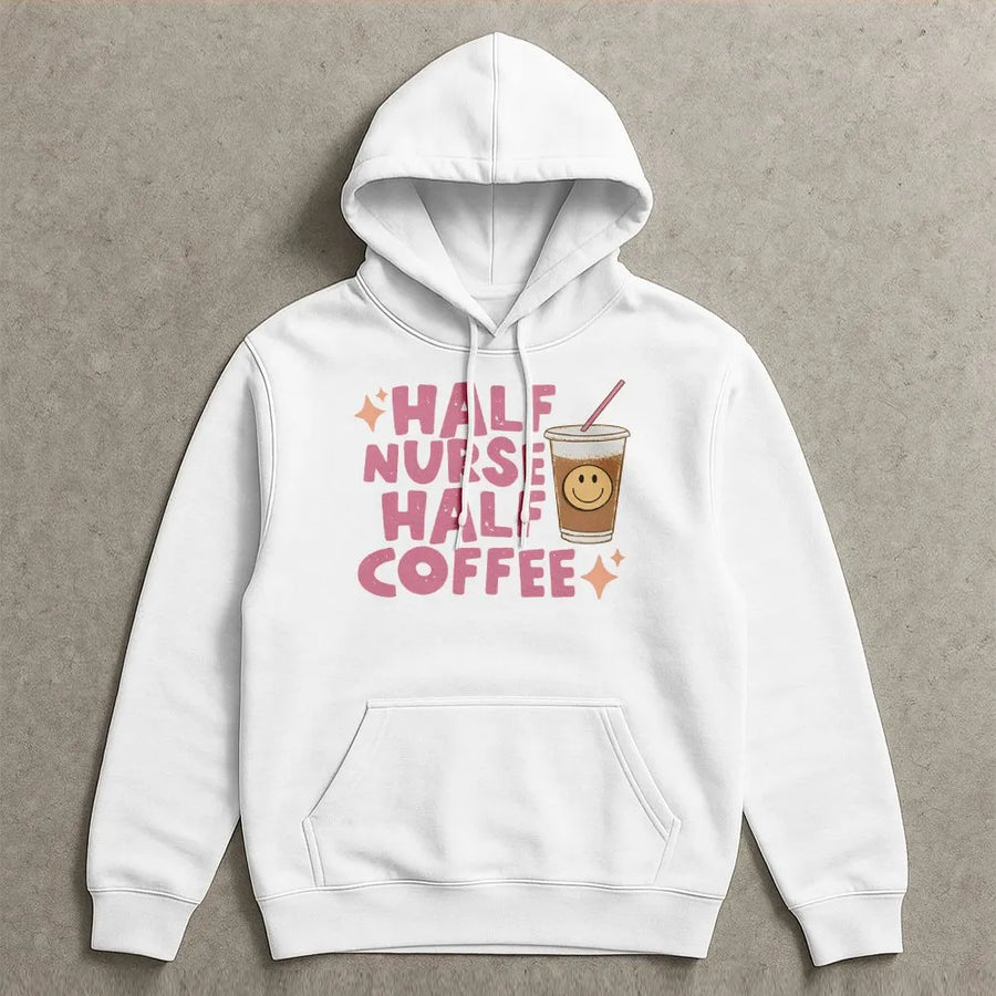 Half Nurse Half Coffee Hoodie | Funny Nurse Life Graphic Sweatshirt | Cozy Cotton-Poly Fleece | Premium Gift for RN ER Nursing Student