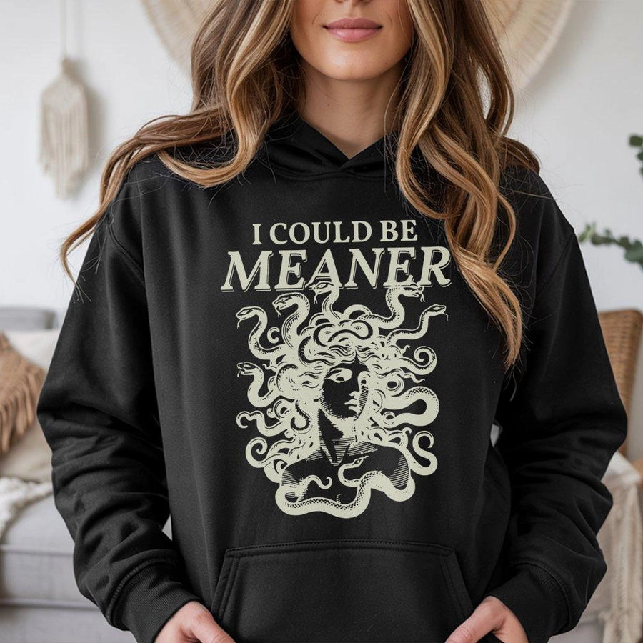 Medusa Hoodie | I Could Be Meaner Greek Mythology Graphic | Premium Cotton Blend | Sarcastic Aesthetic Gift for Mythology Lovers