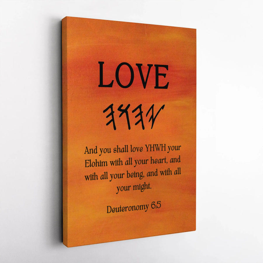 Deuteronomy 6:5 Scripture Wall Art | Paleo-Hebrew YHWH Love Verse Print | Premium 1.25" Gallery Canvas | Faithful Christian Home Decor Gift
