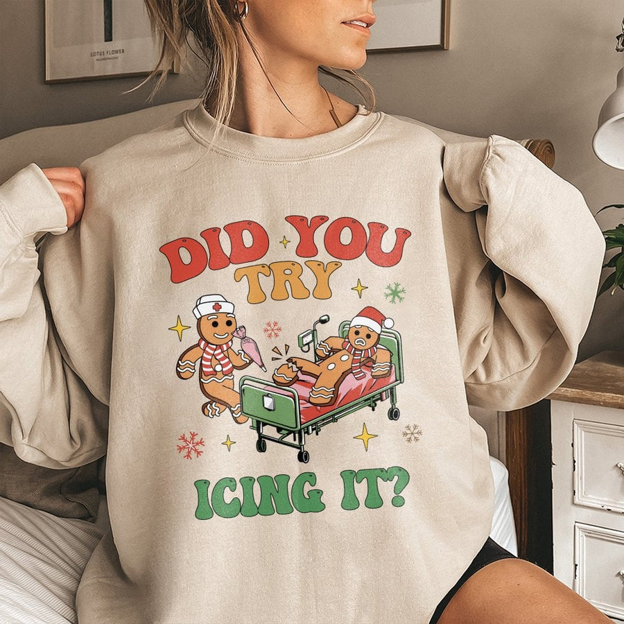 Did You Try Icing It Sweatshirt | Funny Gingerbread Nurse Christmas Gift | Premium Cotton Blend Crewneck | Unisex Medical Holiday Apparel