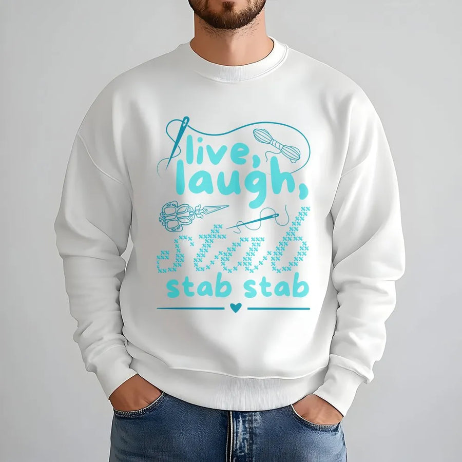 Live Laugh Stab Sweatshirt | Funny Cross Stitch Quote | Premium Cotton Blend | Gift For Crafter And Hobbyist