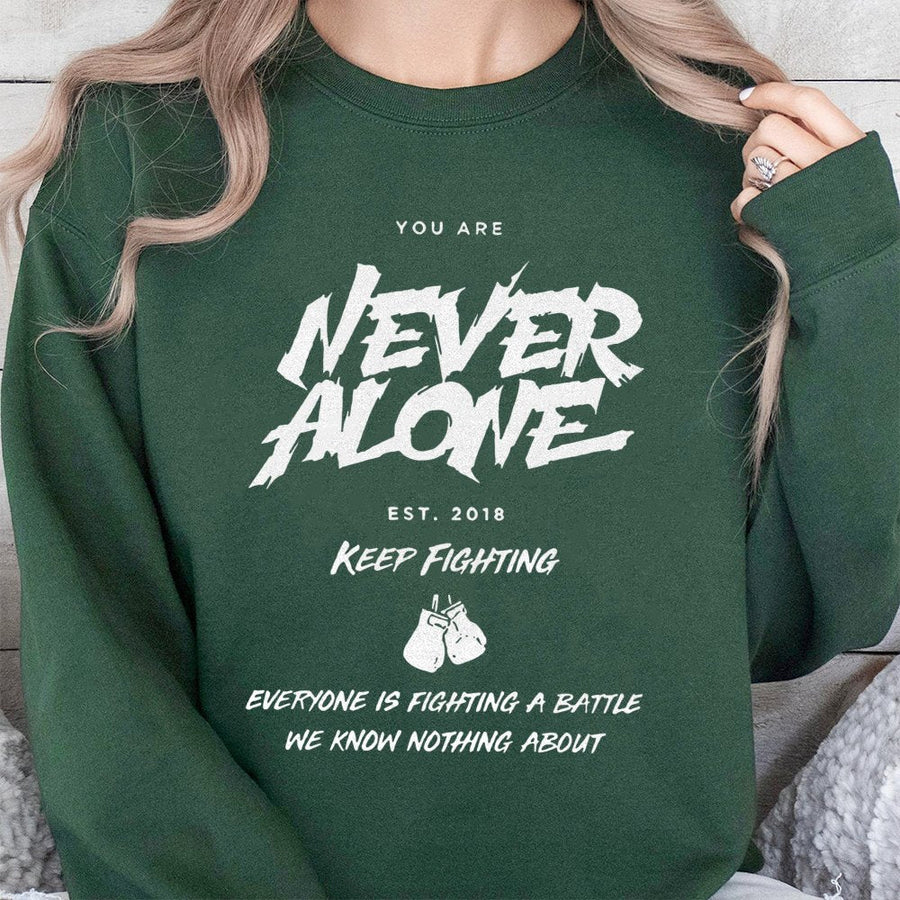 Never Alone Motivational Sweatshirt | Mental Health Awareness Boxing Graphic | Premium Cotton Blend | Gift For Fighters And Warriors