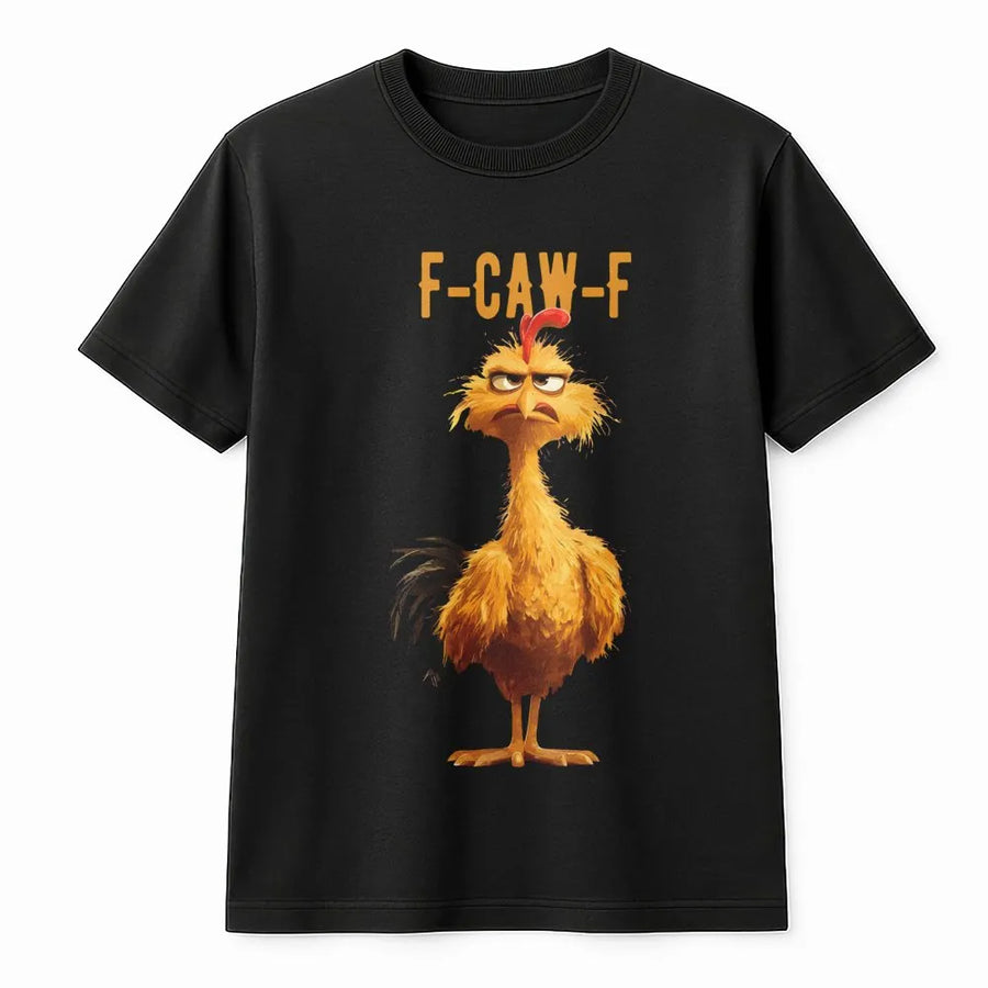 Funny Chicken T-Shirt | Grumpy Rooster F-Caw-F Graphic | Premium Soft Cotton Tee | Sarcastic Farm Animal Lover Gift for Men and Women