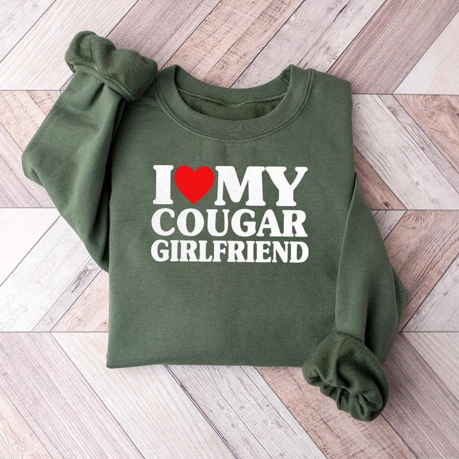 I Heart My Cougar Girlfriend Sweatshirt | Funny Relationship Graphic Tee | Soft Cotton Blend | Romantic Gift for Boyfriend