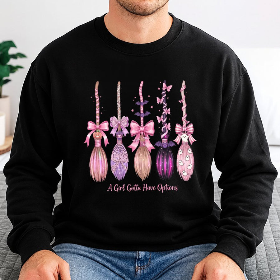Pink Witch Broom Sweatshirt | A Girl Gotta Have Options Design | Soft Cotton Blend | Cute Coquette Halloween Gift for Women