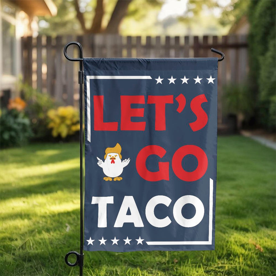 Let's Go Taco Garden Flag | Funny Chicken Yard Decor | Durable Polyester Outdoor Banner | Patriotic Gift for Home Garden Lovers