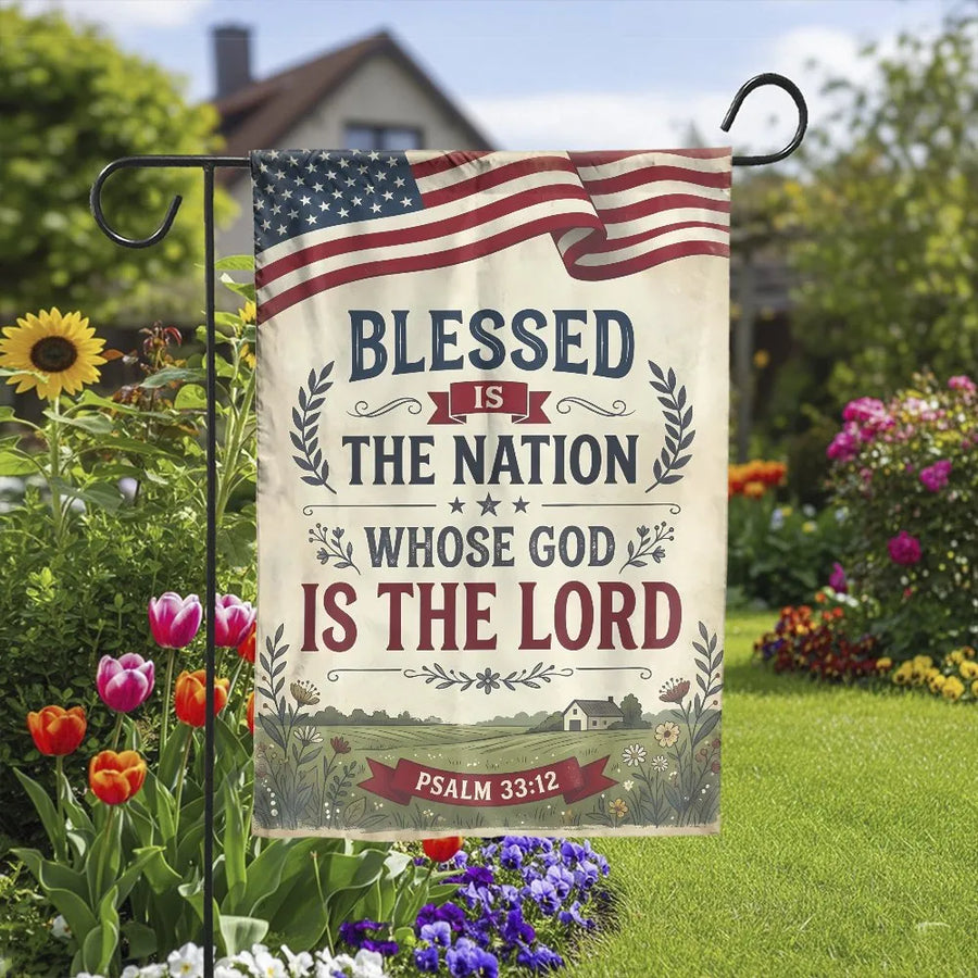 Blessed Is The Nation Garden Flag | Christian Patriotic Psalm 33:12 Bible Verse Design | Double-Sided Premium Weatherproof Polyester | Religious Home Decor & Summer Gift