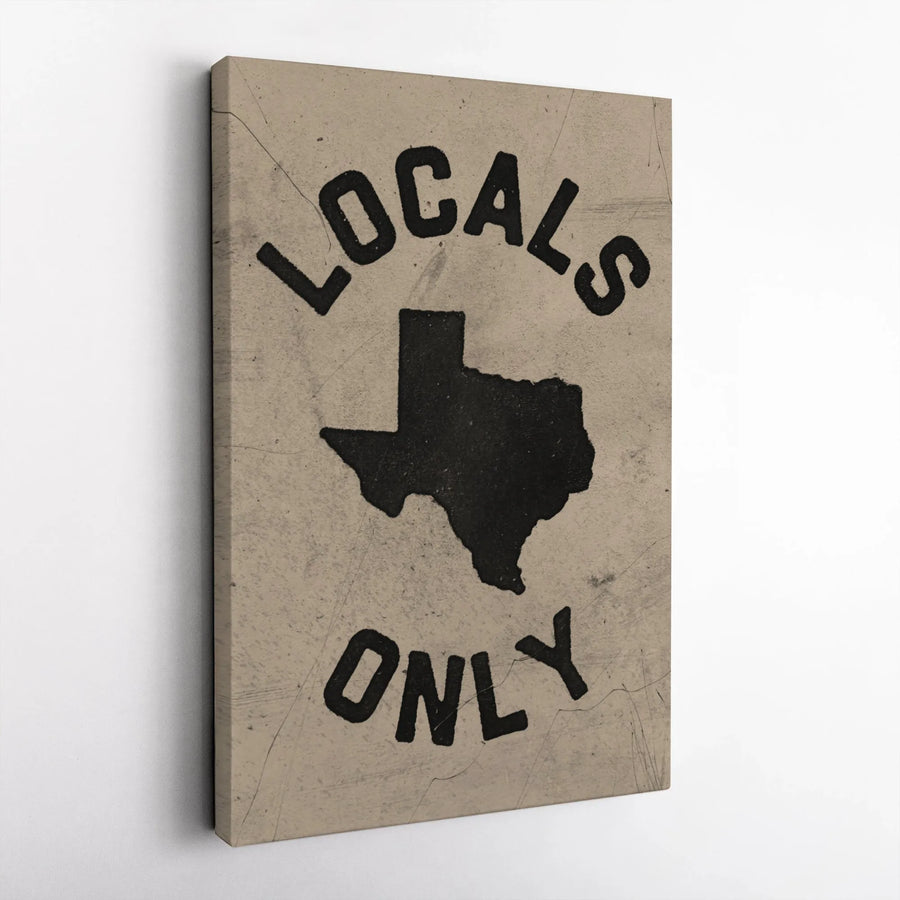 Locals Only Texas Canvas | Vintage Distressed State Map Art | Premium Gallery Wrapped Print | Gift for Texan Rustic Farmhouse Decor