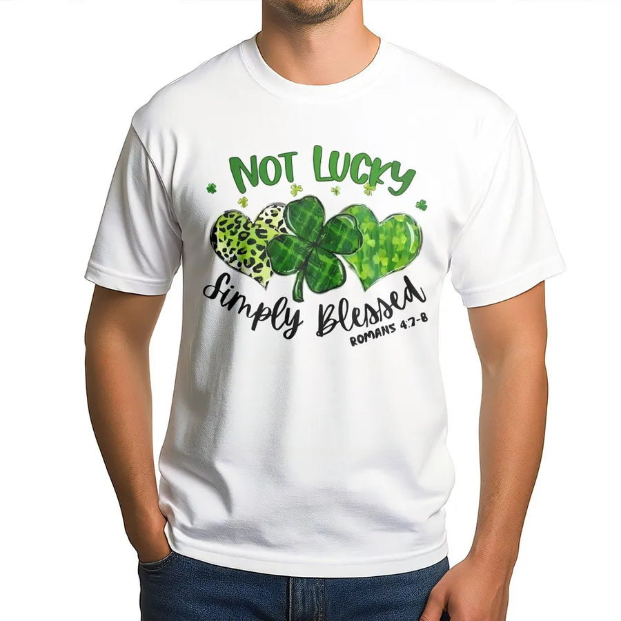 St Patrick's Day Shamrock T-Shirt | Not Lucky Simply Blessed Christian Graphic Tee | Premium Cotton Casual Wear | Religious Faith Gift For Women