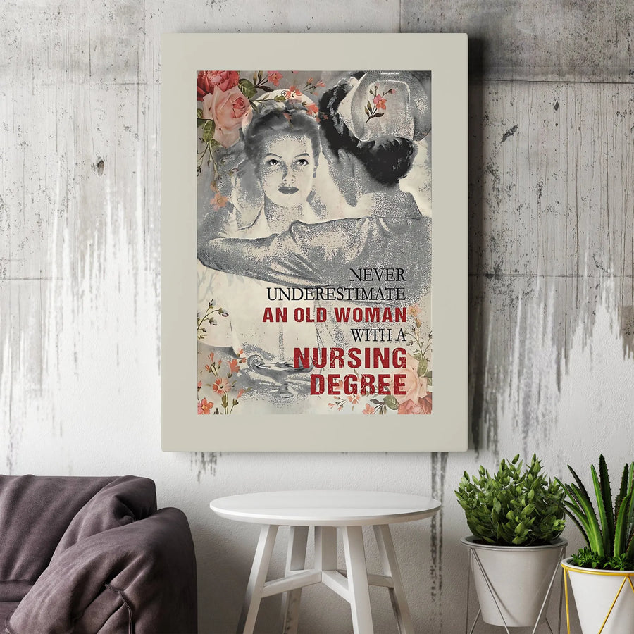 Never Underestimate An Old Woman With A Nursing Degree | Vintage Floral Nurse Wall Art | 1.25" Gallery Wrap Canvas | Retirement Gift For Retired RN