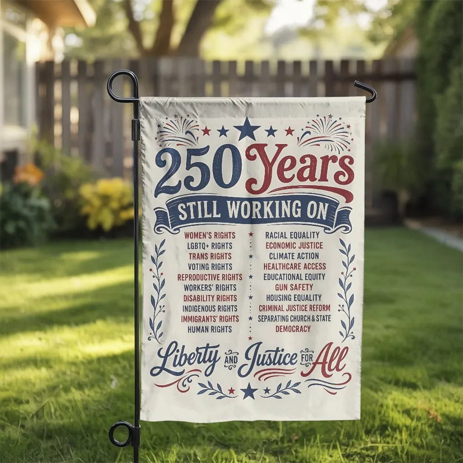 America 250 Years Liberty and Justice Garden Flag | Progressive Social Justice Human Rights Graphic | Premium Weather-Resistant Double-Sided Polyester | Patriotic Liberal Outdoor Decor Gift