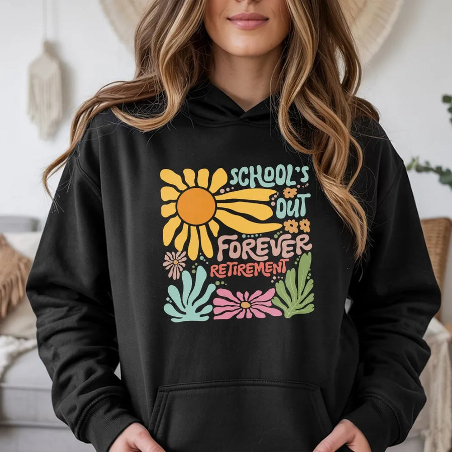 Teacher Retirement Hoodie | Retro Floral School's Out Forever Design | Cozy Crewneck Pullover | Gift for Retiring Educator