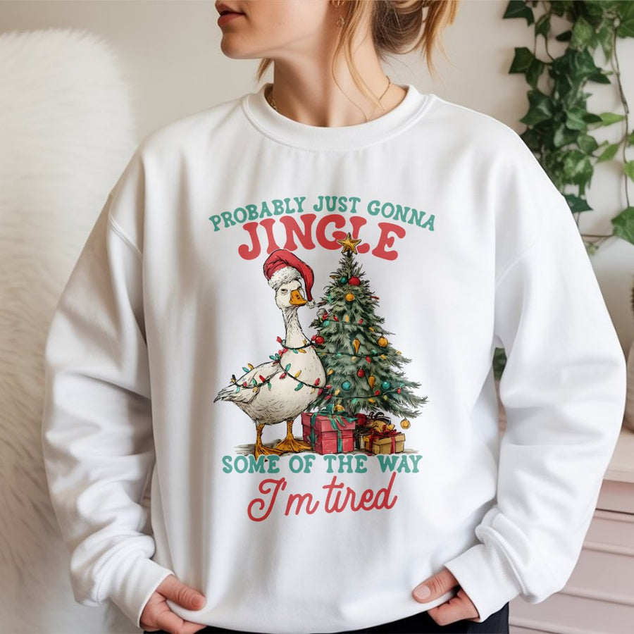 Funny Goose Christmas Sweatshirt | Probably Just Gonna Jingle Tired Holiday Quote | Soft Premium Cotton Blend | Unisex Sarcastic Gift for Her Him