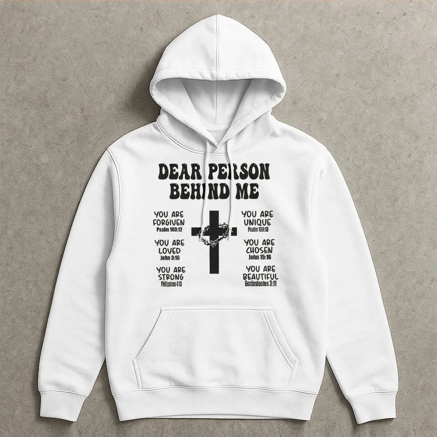 Dear Person Behind Me Hoodie | Faith Bible Verse Cross Graphic | Premium Cotton-Poly Blend | Inspirational Christian Gift for Men and Women