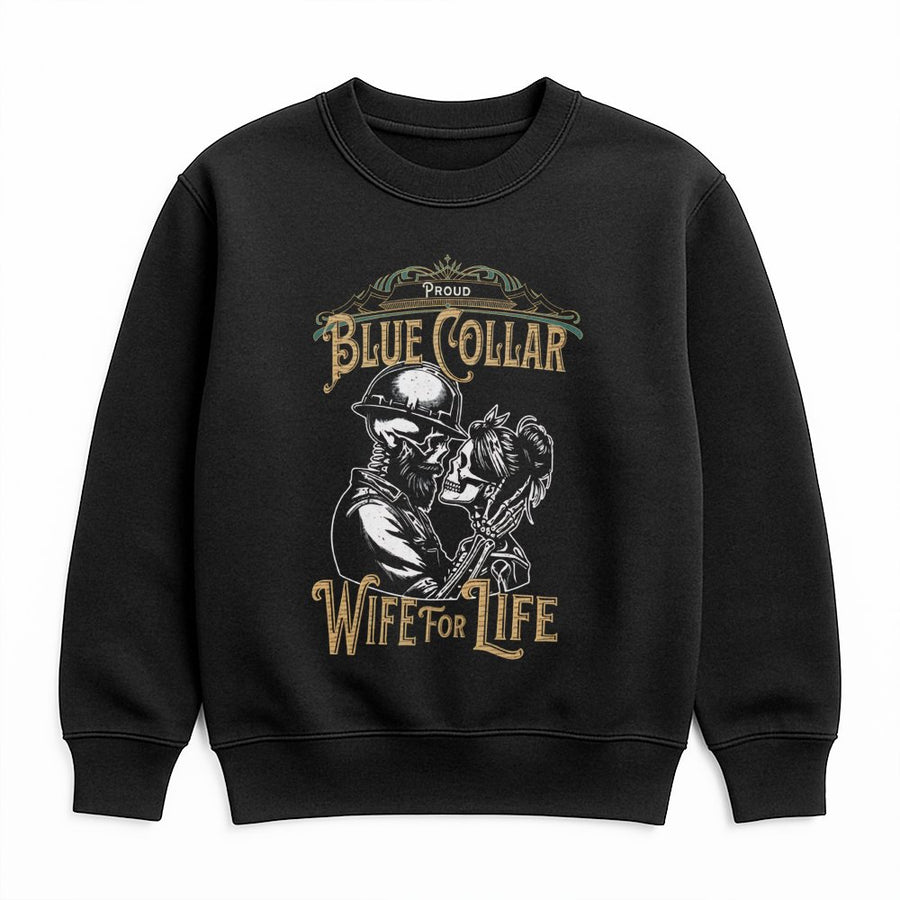 Blue Collar Wife Sweatshirt | Proud Skeleton Couple Graphic | Premium Cotton Blend | Romantic Gift for Her, Wife of Tradesman