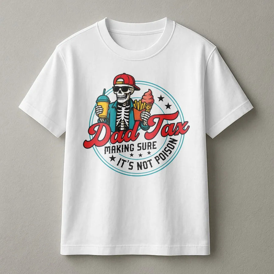 Dad Tax T-Shirt | Funny Skeleton Food Thief Graphic Tee | Premium 100% Cotton Shirt | Perfect Gift for Dads, Husbands, and Father's Day 2026