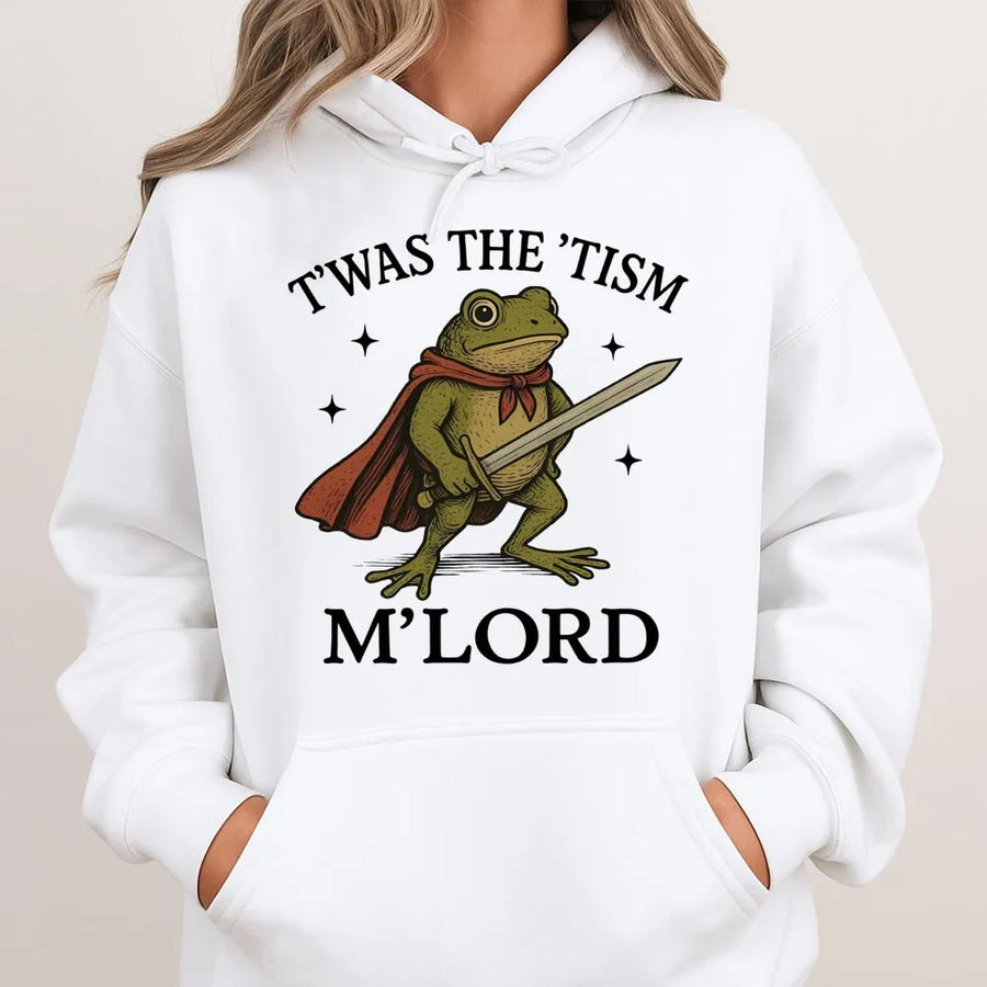 T'Was The 'Tism M'Lord Hoodie | Funny Frog With Sword Graphic | Premium Cotton Blend | Neurodivergent Meme Gift for Adults