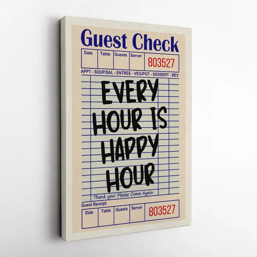 Every Hour Is Happy Hour Guest Check Wall Art | Retro Restaurant Receipt Print | Premium 1.25" Thick Canvas | Kitchen or Bar Decor Gift