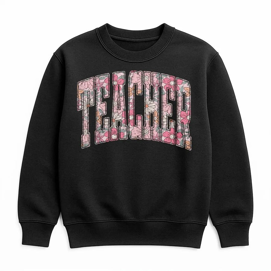 Floral Teacher Sweatshirt | Retro Spring Flower Graphic Crewneck | Soft Cotton Blend Pullover | Teacher Appreciation Gift
