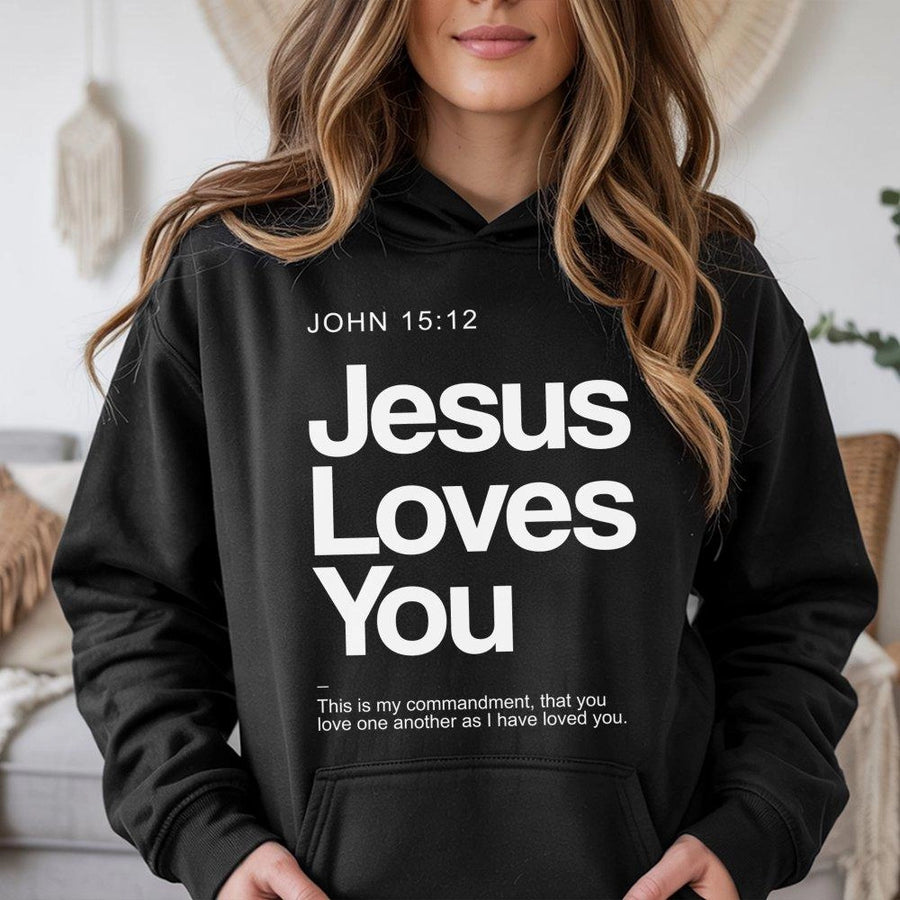 Jesus Loves You Hoodie | Bible Verse John 15:12 Minimalist Christian Graphic | Premium Cotton Blend | Unisex Faith-Based Gift for Men and Women