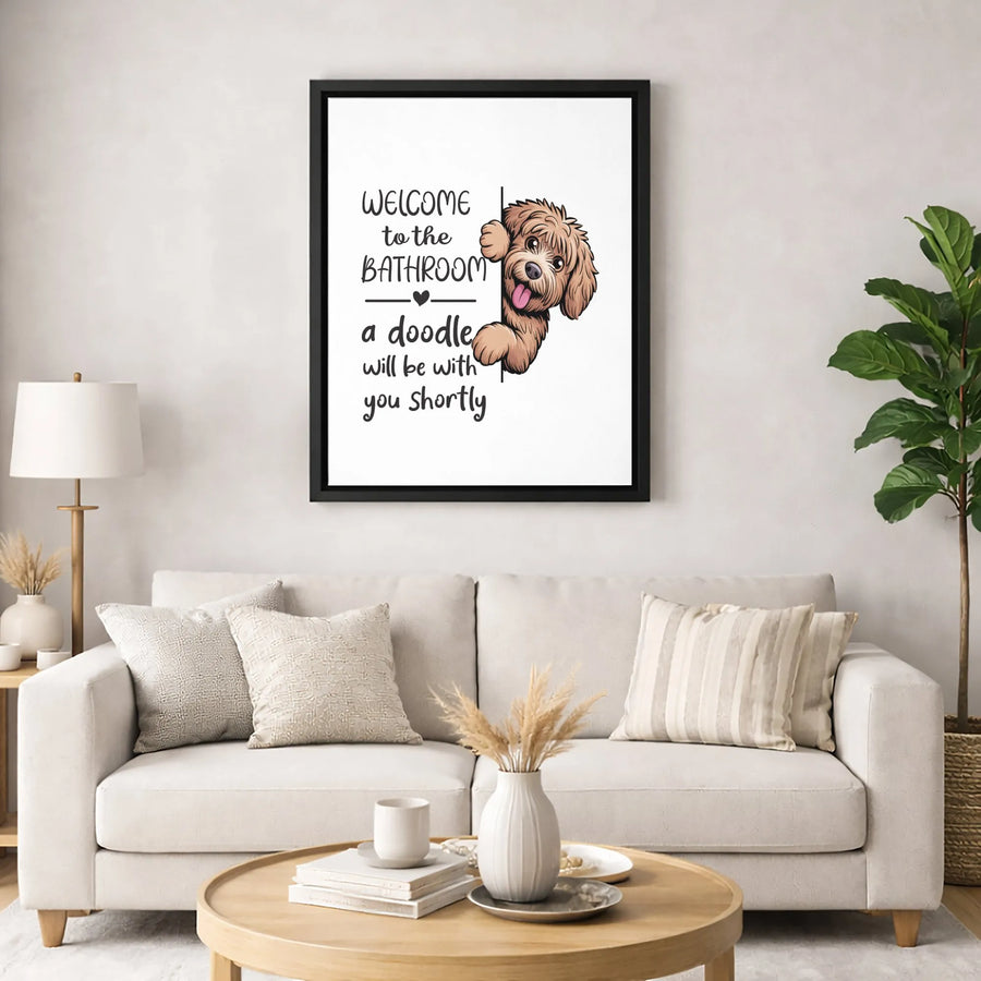 Welcome To The Bathroom A Doodle Will Be With You Shortly | Funny Dog Bathroom Wall Art | 1.25-Inch Premium Canvas | Gift For Doodle Dog Lovers