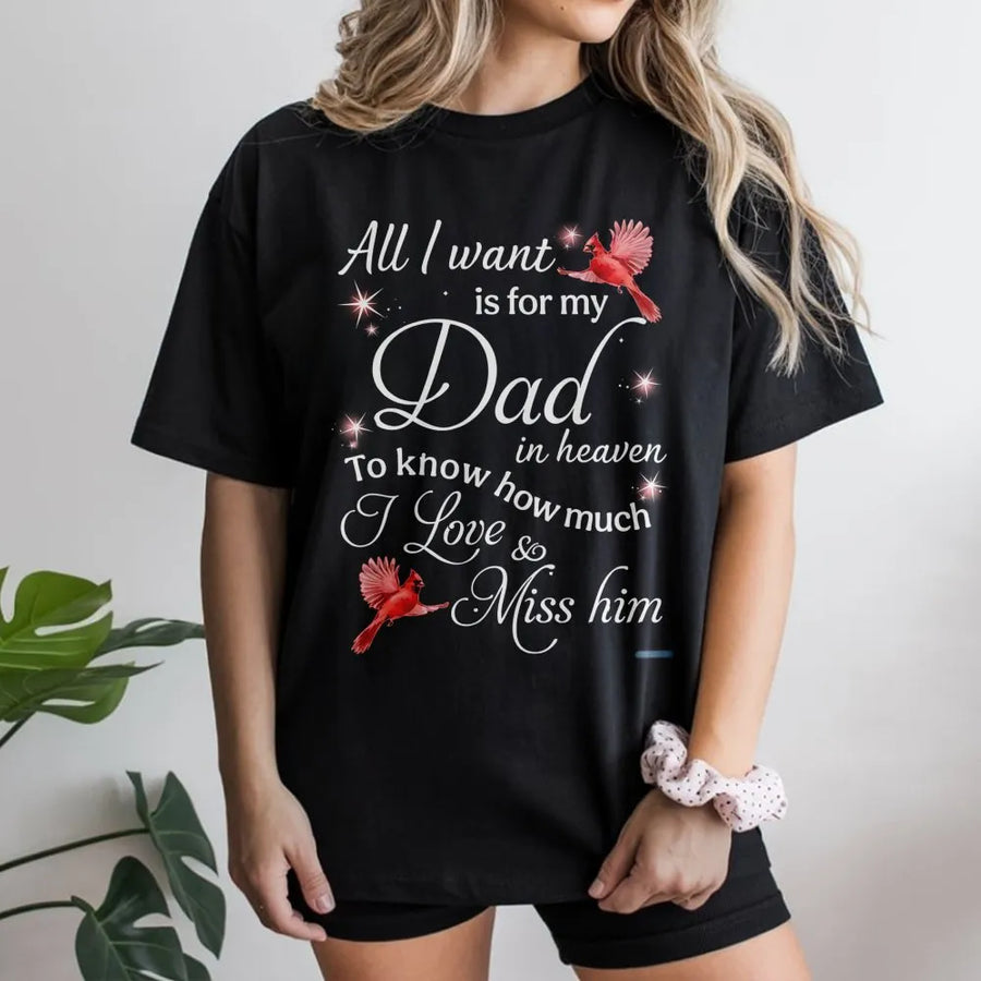 Dad In Heaven Memorial T-Shirt | Cardinal Bird Remembrance Design | Soft Premium Cotton Tee | Sympathy Gift For Loss Of Father