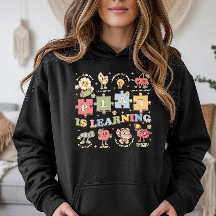 Play Is Learning Teacher Hoodie | Retro Educational Classroom Design | Cotton-Poly Blend | Back To School Gift For Kindergarten Elementary Teachers