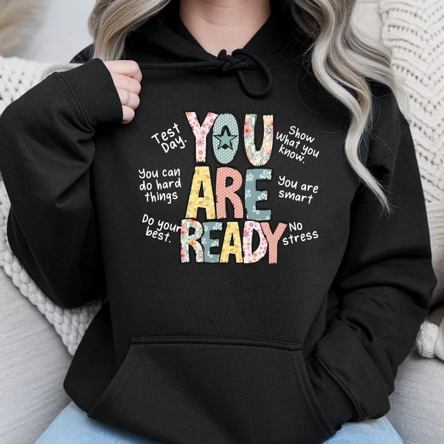 Teacher Test Day Shirt | You Are Ready Motivational Quote Tee | Soft Cotton Fabric | Elementary Teacher Encouragement Gift