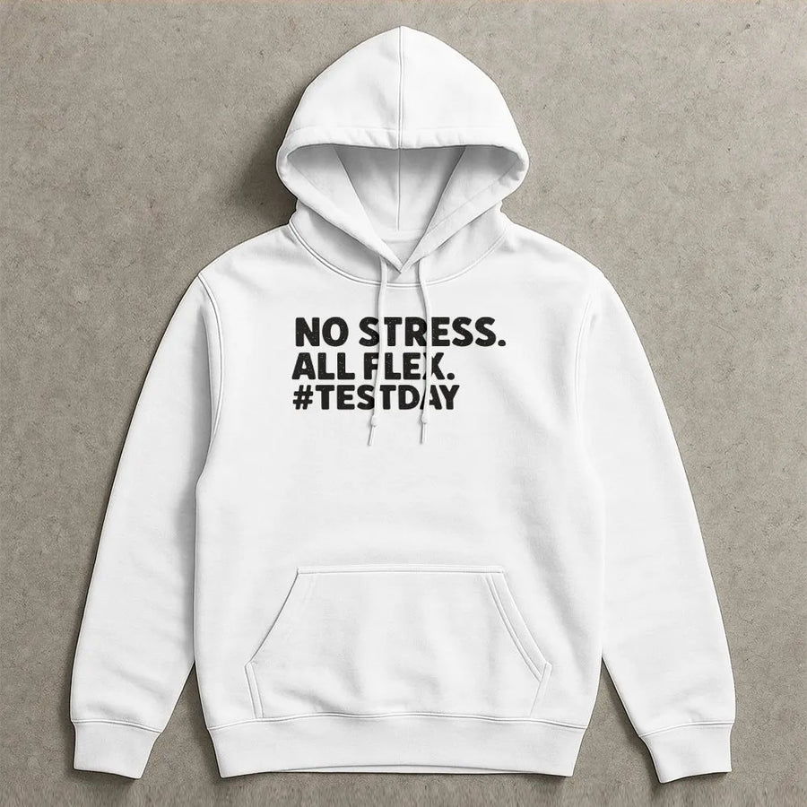Testing Day Hoodie | No Stress All Flex Funny Teacher Sweatshirt | Premium Cotton Blend | Gift for Students and Coordinators