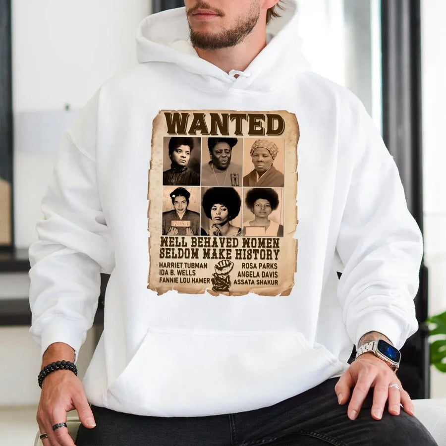 Black History Month Hoodie | Famous Women Leaders Wanted Poster Graphic | Premium Cotton Blend Sweatshirt | Empowering Gift For Her