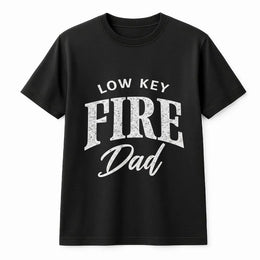 Low Key Fire Dad T-Shirt | Funny Vintage Graphic Tee for Cool Fathers | Premium Cotton | Father's Day Gift for Husband