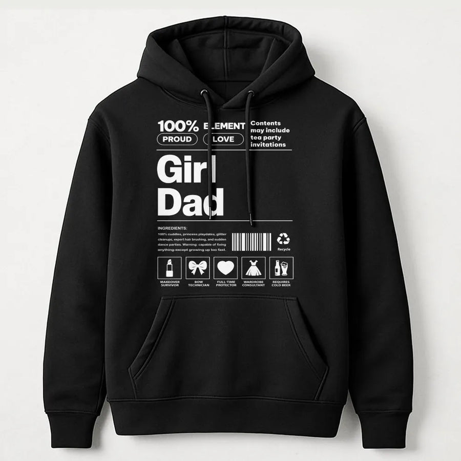 Girl Dad Hoodie | Funny Nutrition Facts Graphic | Premium Cotton Blend | Best Father's Day 2026 Gift for New Dads or Expecting Fathers