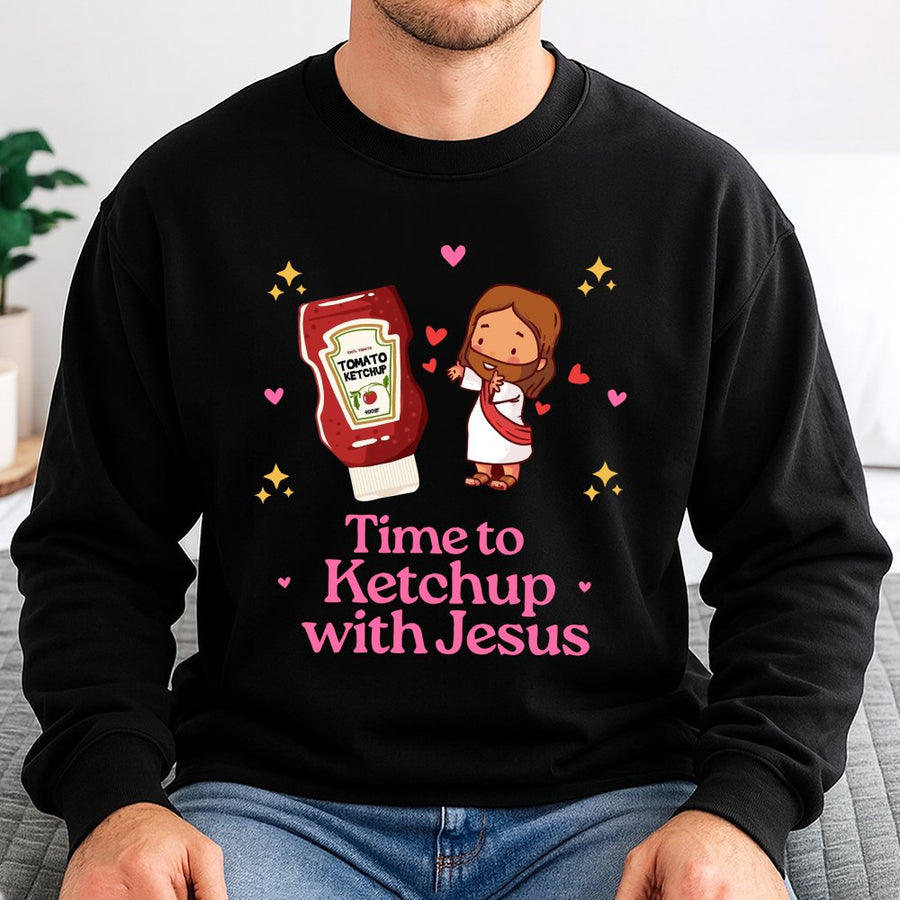 Time To Ketchup With Jesus Sweatshirt | Cute Faith-Based Pun Graphic | Premium Cotton Blend Crewneck | Religious Gift For Christian Friends