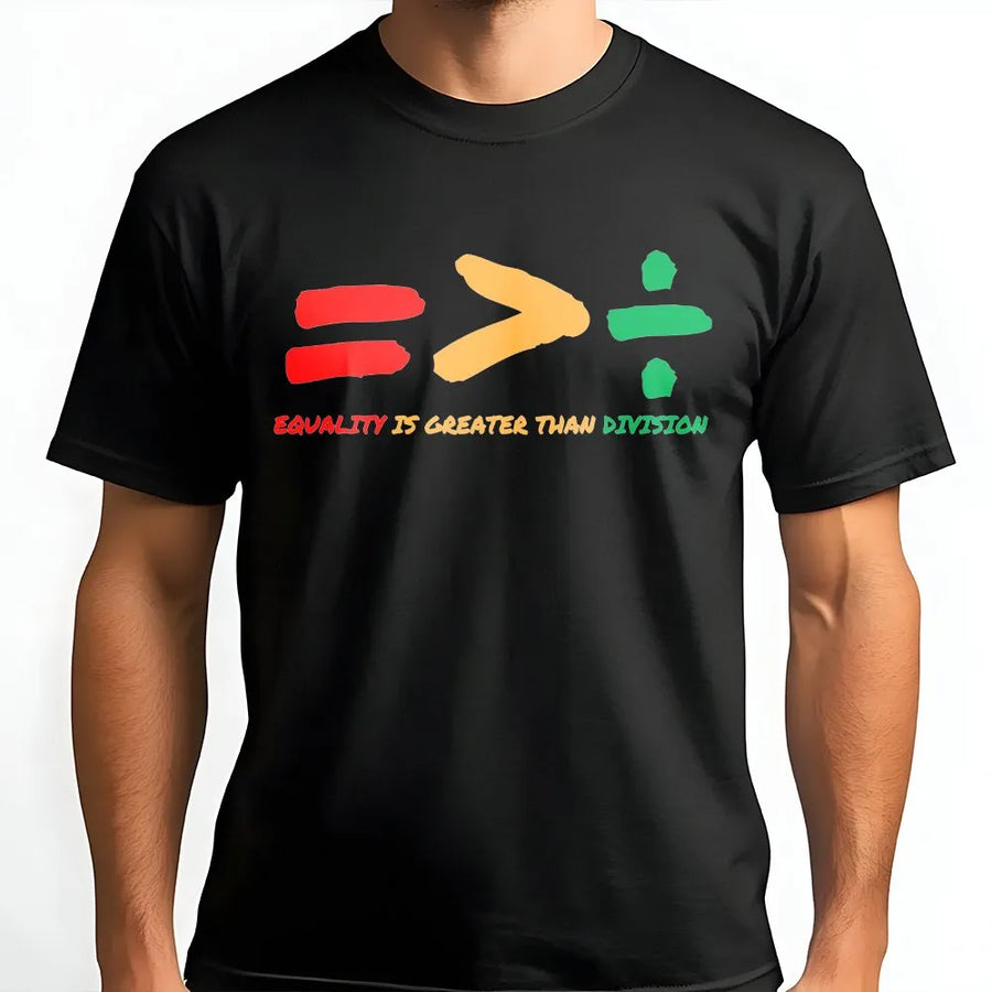 Equality T-Shirt | Equality Greater Than Division Math Symbols | Soft Cotton Blend | Black History Month Gift for Teacher