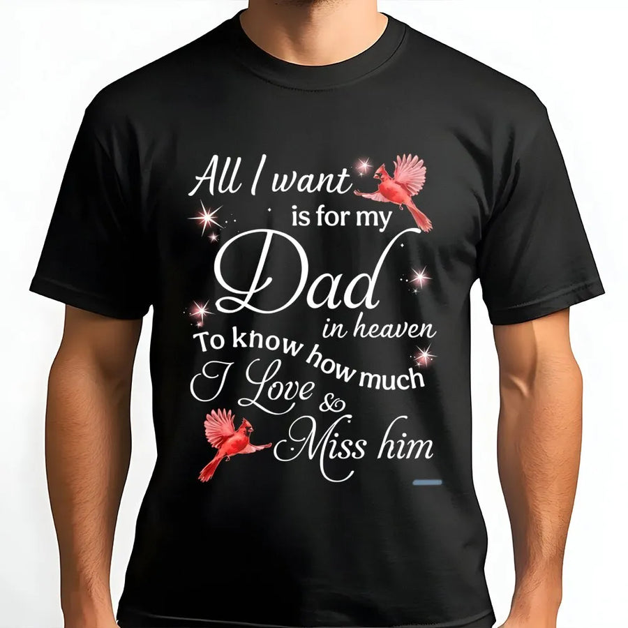 Dad In Heaven Memorial T-Shirt | Cardinal Bird Remembrance Design | Soft Premium Cotton Tee | Sympathy Gift For Loss Of Father