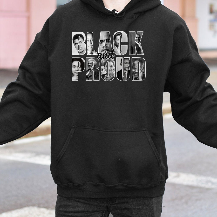 Black And Proud Hoodie | African American Leaders Collage Graphic | Cotton-Blend Premium Apparel | Black History Month Gift For Men And Women