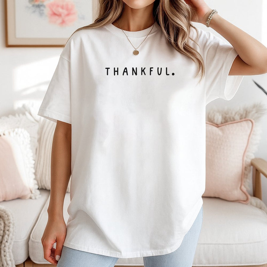 Thankful T-Shirt | Minimalist Fall Graphic Tee | 100% Cotton Premium Comfort | Thanksgiving Outfit Gift for Her