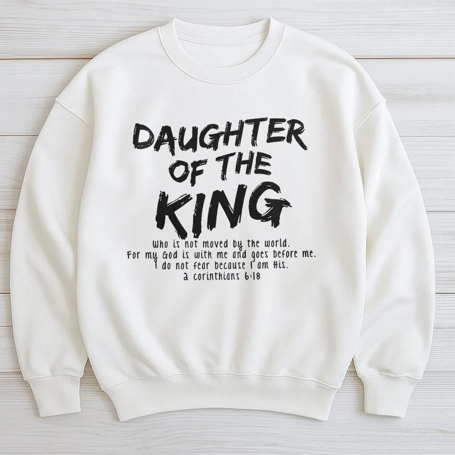 Daughter Of The King Sweatshirt | Christian Bible Verse 2 Corinthians 6:18 | Premium Cotton Blend | Faith-Based Gift For Women