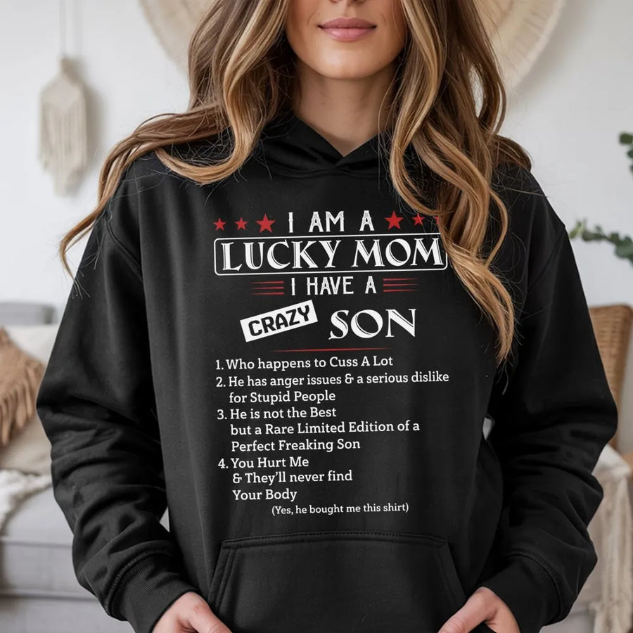 Lucky Mom Hoodie | Crazy Son Graphic Quote | Premium Cotton-Blend Pullover | Funny Birthday Gift For Mom From Son