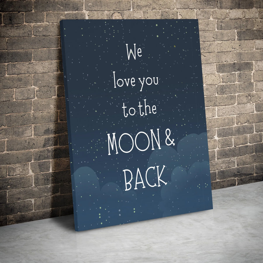 To The Moon and Back Canvas Wall Art | Nursery Night Sky Decor | Premium Gallery Wrap Print | Sentimental Gift for Kids or Nursery Room