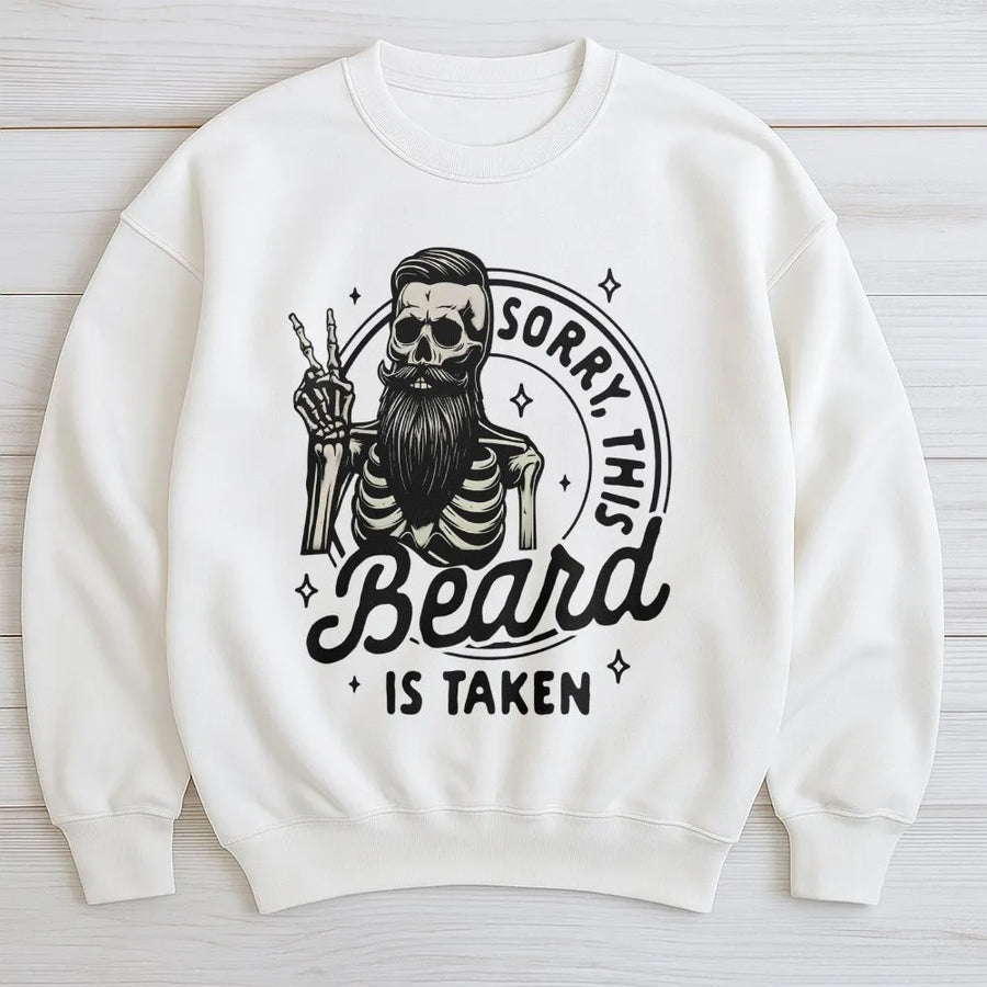 Sorry This Beard Is Taken Sweatshirt | Funny Skeleton Graphic Tee with Peace Sign | Premium Cotton Top | Humor Gift for Boyfriend or Husband